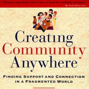 Creating Conscious Community with Carolyn Shaffer & Kristin Anundsen