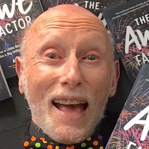 Awe and Wonder Alter Our Perception Of The World with Allen Klein